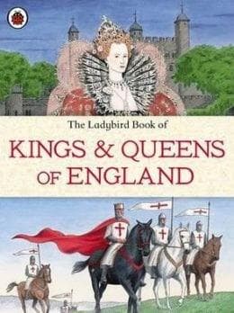 The Ladybird Book of Kings and Queens |