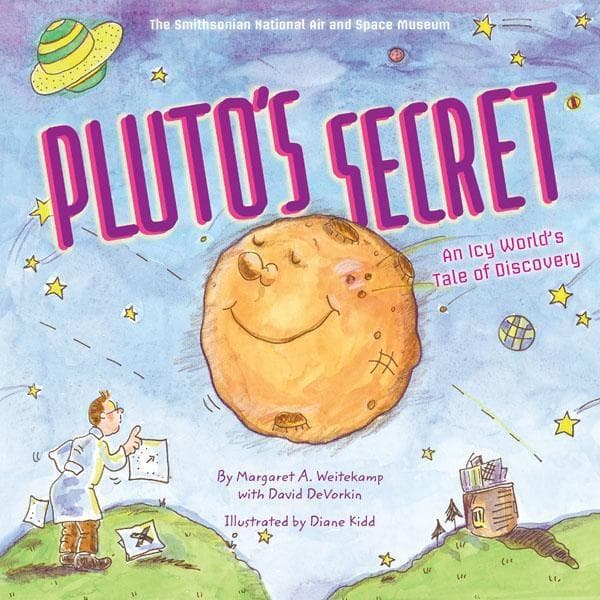 Pluto's Secret | David H. DeVorkin, Margaret A. Weitekamp