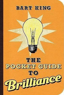 Pocket Guide to Brilliance | Bart King