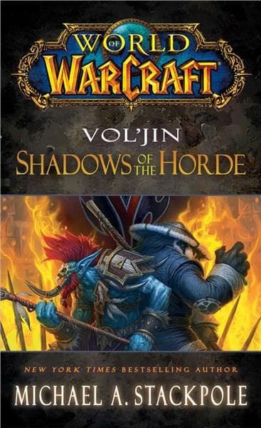 Vol'jin: Shadows of the Horde - Mists of Pandaria Vol. 2 | Michael A. Stackpole
