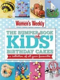 The Bumper Book of Kids' Birthday Cakes | The Australian Women's Weekly