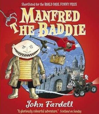 Manfred the Baddie | John Fardell