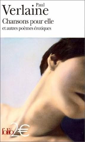 Chansons pour elle et autres poèmes érotiques | Paul Verlaine