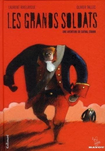 Les grands soldats - Une aventure de Cathal Crann | Olivier Tallec, Laurent Rivelaygue