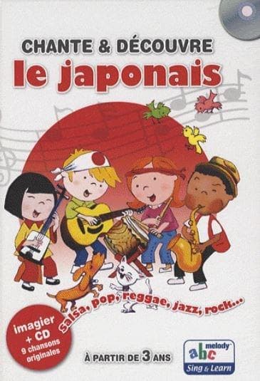 Chante et decouvre le japonais + CD | Stephane Husar, Adam Thomas