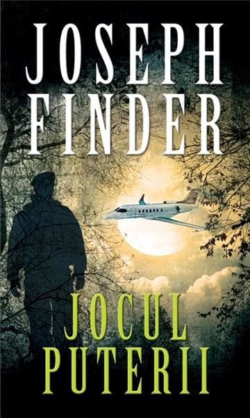 Jocul puterii | Joseph Finder