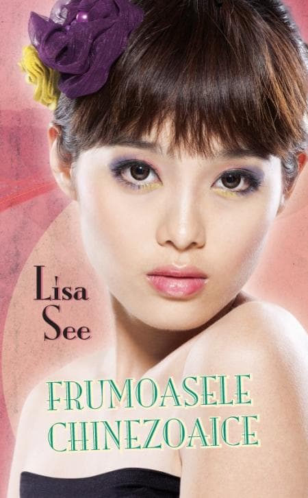 Frumoasele chinezoaice | Lisa See