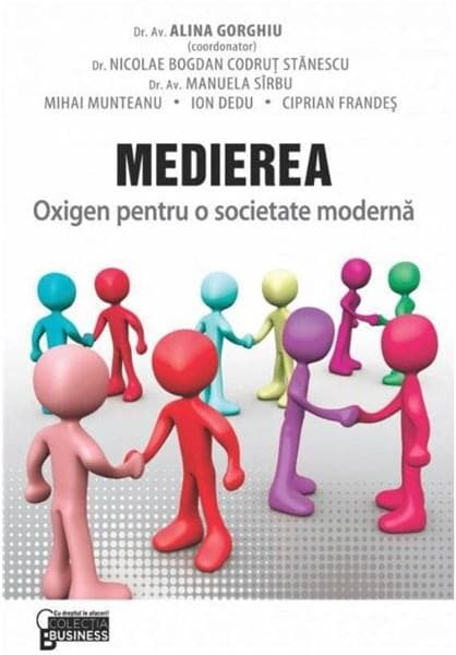 Medierea - Oxigen pentru o societate moderna | Alina Gorghiu
