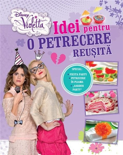 Violetta. Idei pentru o petrecere reusita |