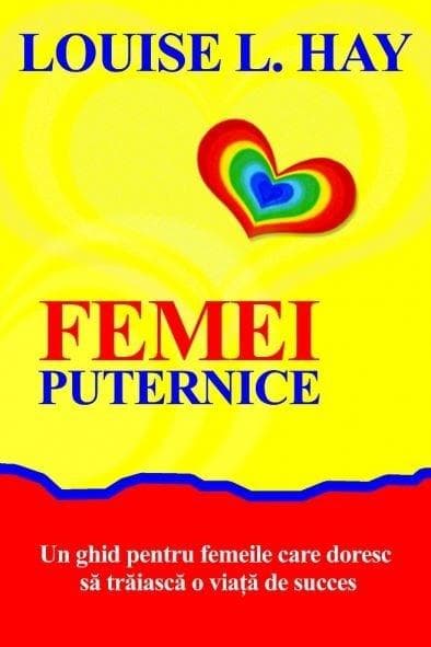 Femei puternice | Louise L. Hay
