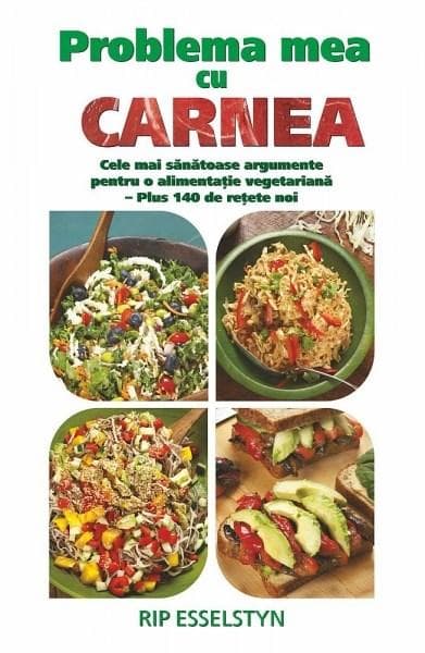 Problema mea cu carnea | Rip Esselstyn
