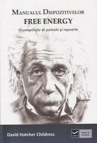 Manualul dispozitivelor Free Energy | David Hatcher Childress