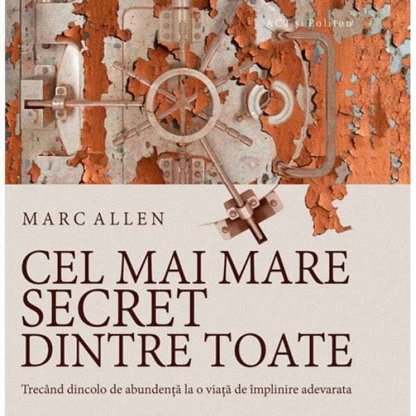 Cel mai mare secret dintre toate  | Marc Allen