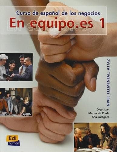 En equipo. Es 1. Libro del alumno  | Olga Juan, Ana Zaragoza, Marisa de Prada