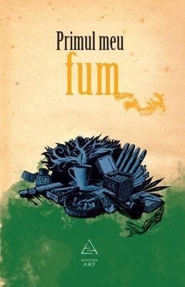 Primul meu fum | Andra Matzal (coord