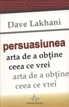 Persuasiunea  | Dave Lakhani