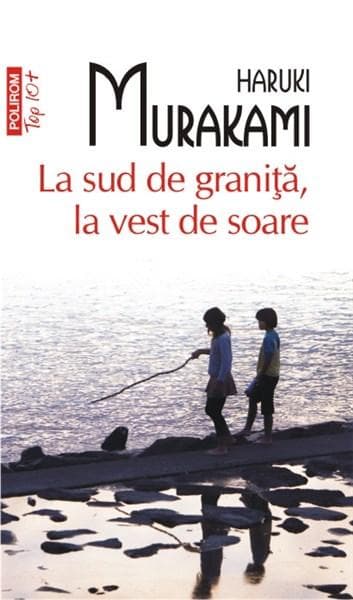 La sud de granita, la vest de soare  | Haruki Murakami