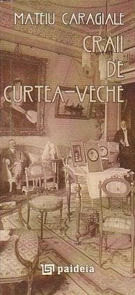 Craii de Curtea-Veche  | Mateiu I. Caragiale