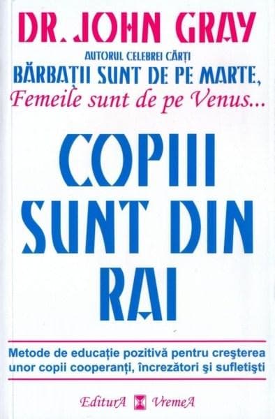 Copiii sunt din rai  | John Gray
