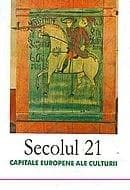 Revista Secolul 21: Capitale europene ale culturii | Colectiv