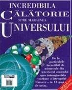 Incredibila calatorie spre marginea Universului |