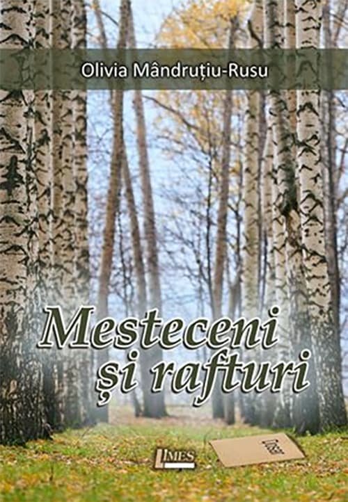 Mesteceni si rafturi | Olivia Mandrutiu-Rusu