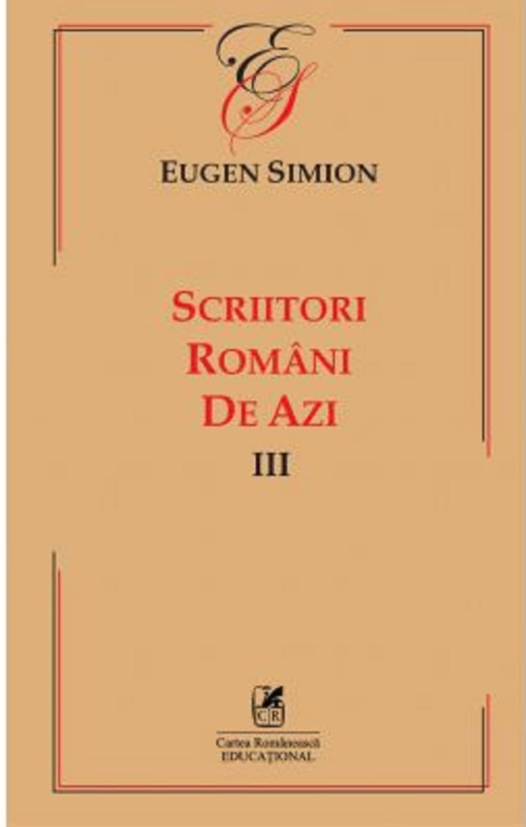 Scriitori romani de azi III | Eugen Simion