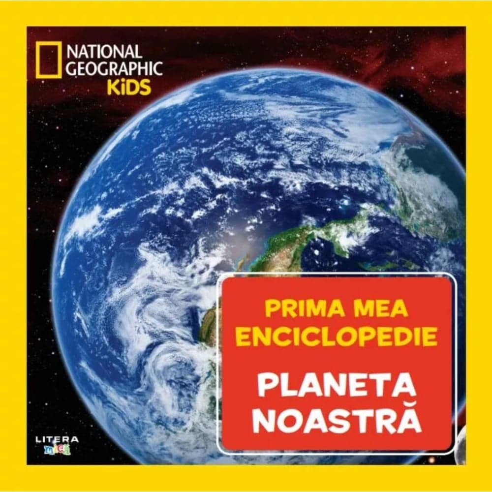 Prima mea enciclopedie, National Geographic, Planeta noastra
