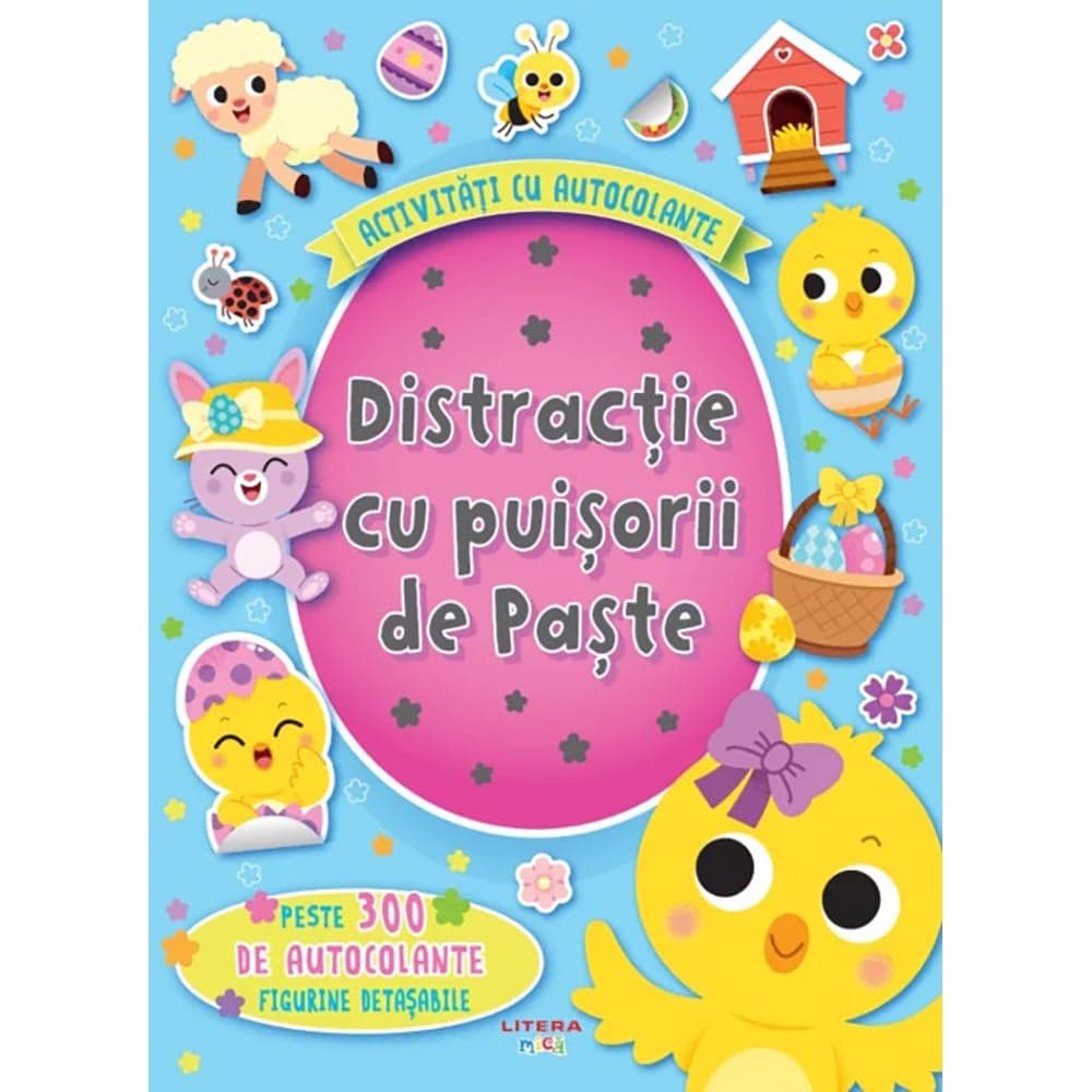 Activitati cu autocolante, Litera, Distractie cu puisorii de Paste