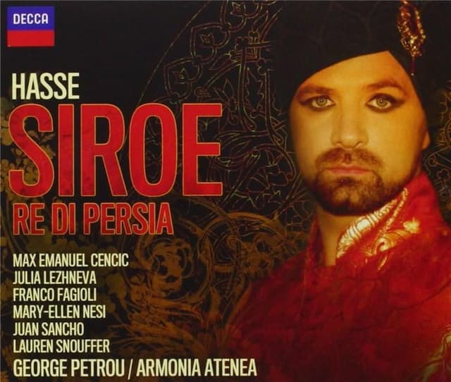 Hasse: Siroe, Re di Persia | Julia Lezhneva, Max Emanuel Cencic, George Petrou, Franco Fagioli, Juan Sancho, Mary-Ellen Nesi, Laureen Snouffer, Johann Adolf Hasse, Armonia Atena