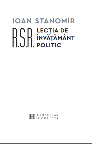 R.S.R Lectia de invatamant politic | Ioan Stanomir