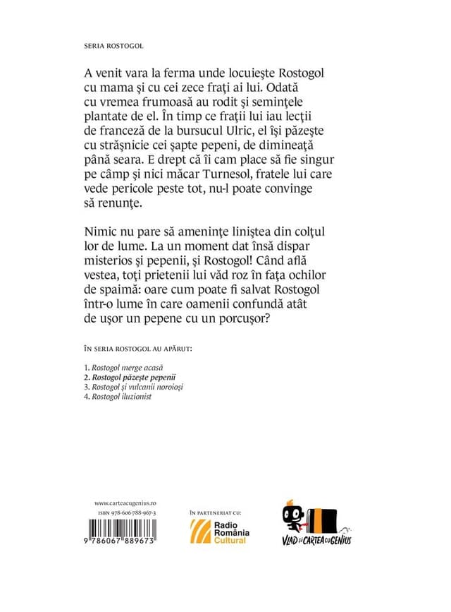 Rostogol pazeste pepenii | Lavinia Braniste