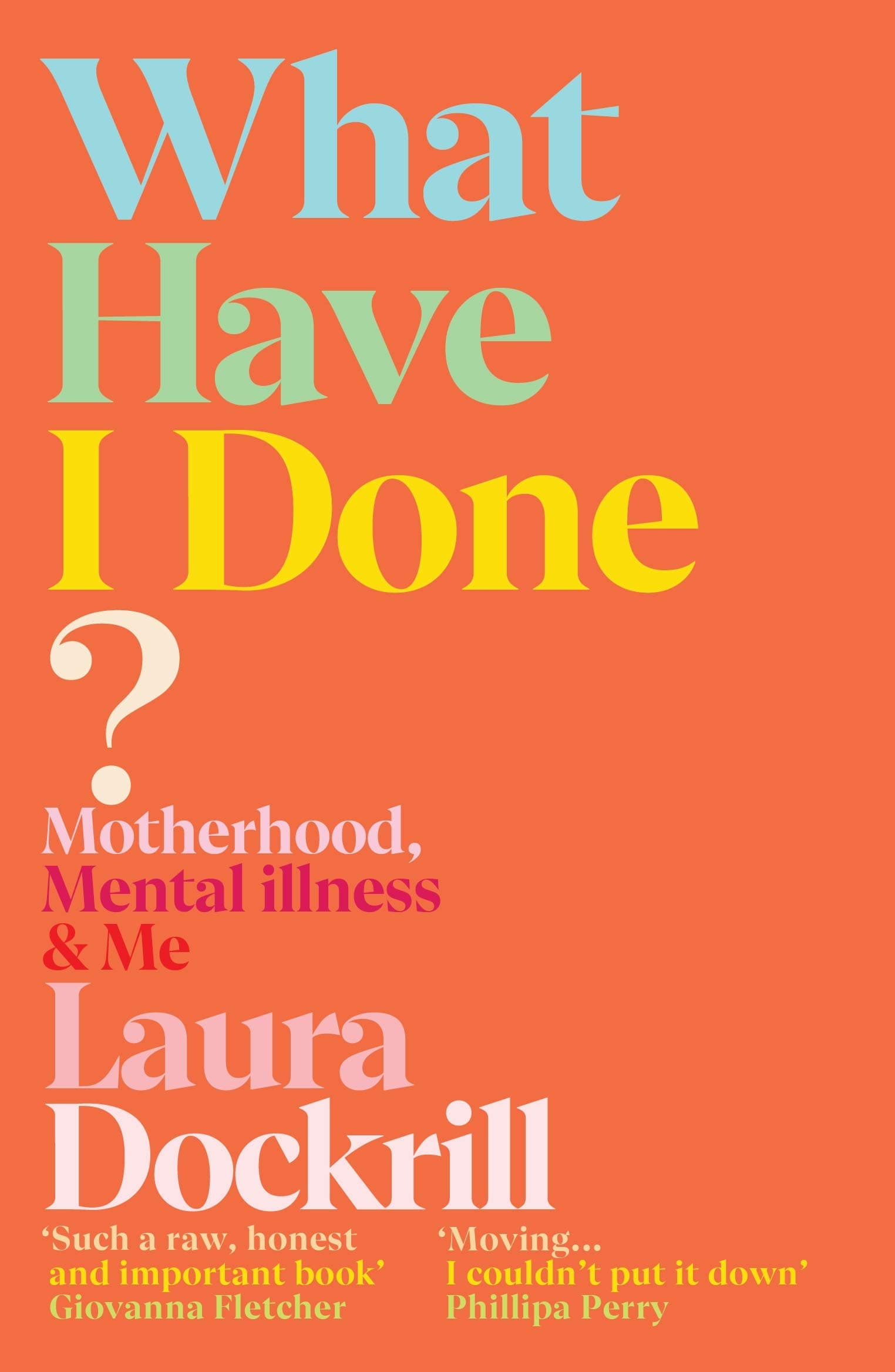 What Have I Done? | Laura Dockrill