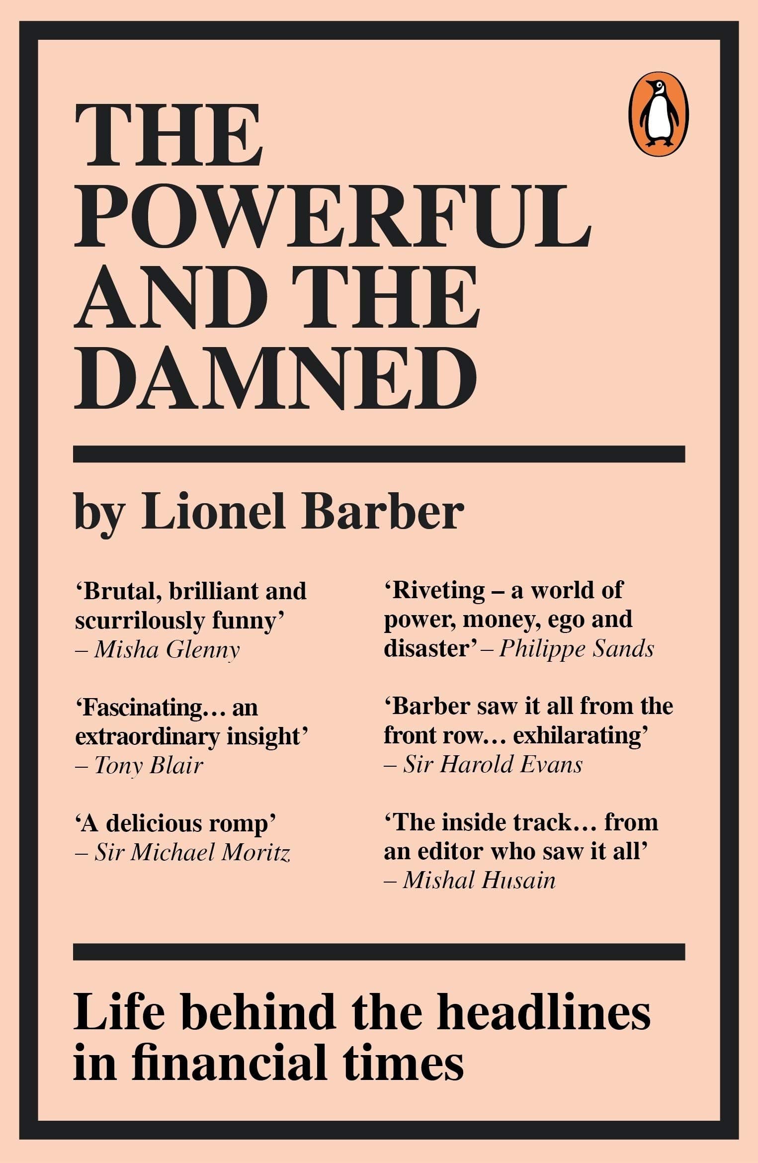 The Powerful and the Damned | Lionel Barber