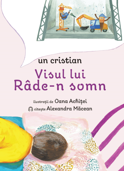 Visul lui rade-n somn | Un Cristian