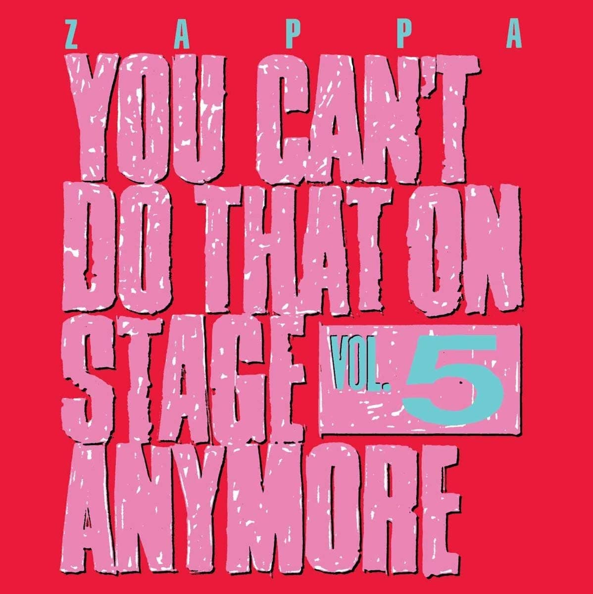 You Can't Do That On Stage Anymore Vol. 5 | Frank Zappa