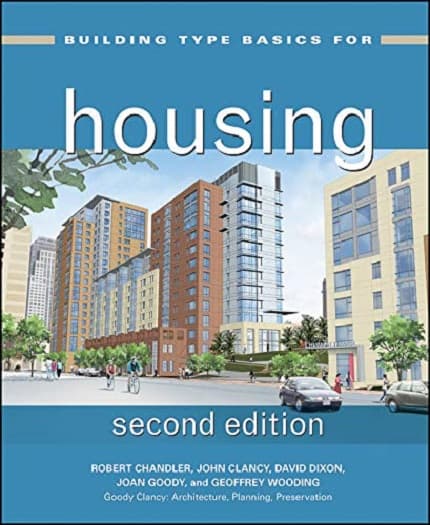 Building Type Basics for Housing | Robert Chandler, David Dixon, Joan Goody, Jean Lawrence, Geoffrey Wooding