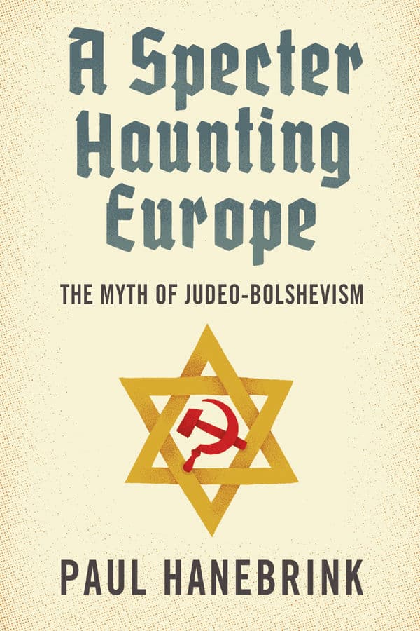 A Specter Haunting Europe | Paul Hanebrink