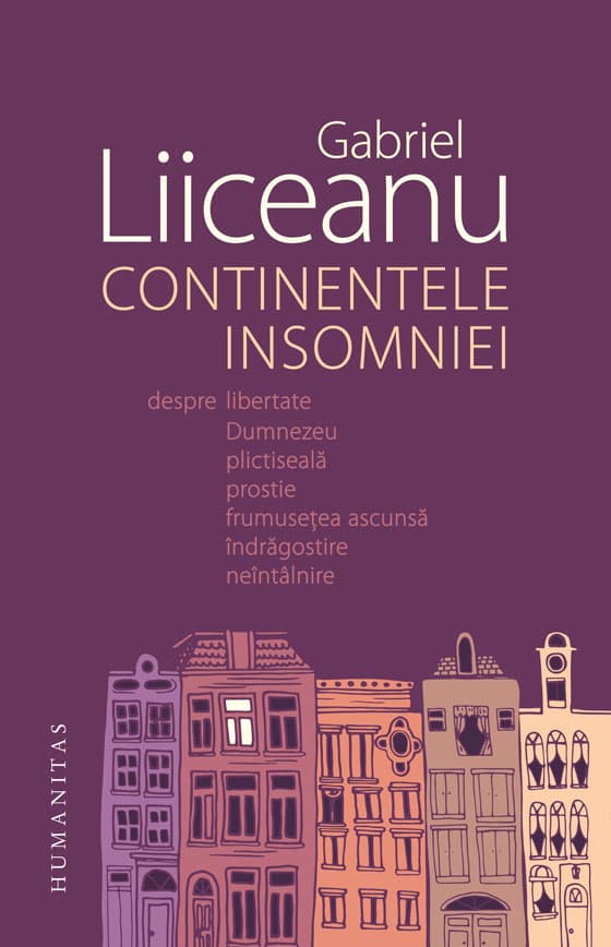 Continentele insomniei | Gabriel Liiceanu