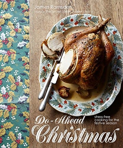 Do-Ahead Christmas | James Ramsden