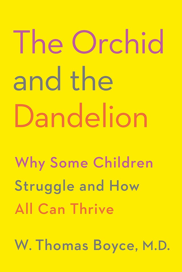 The Orchid and the Dandelion | W. Thomas Boyce