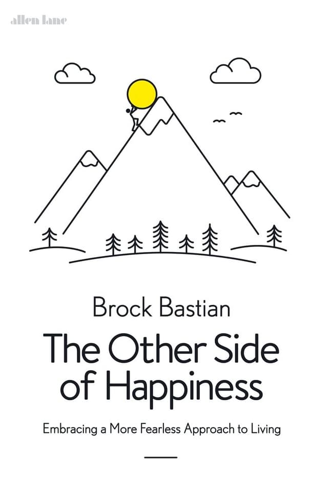The Other Side of Happiness | Brock Bastian