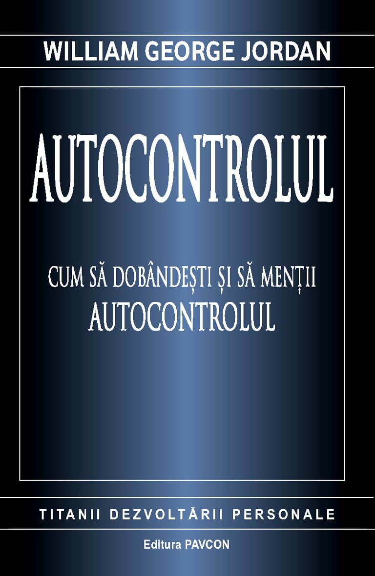 Autocontrolul | William George Jordan