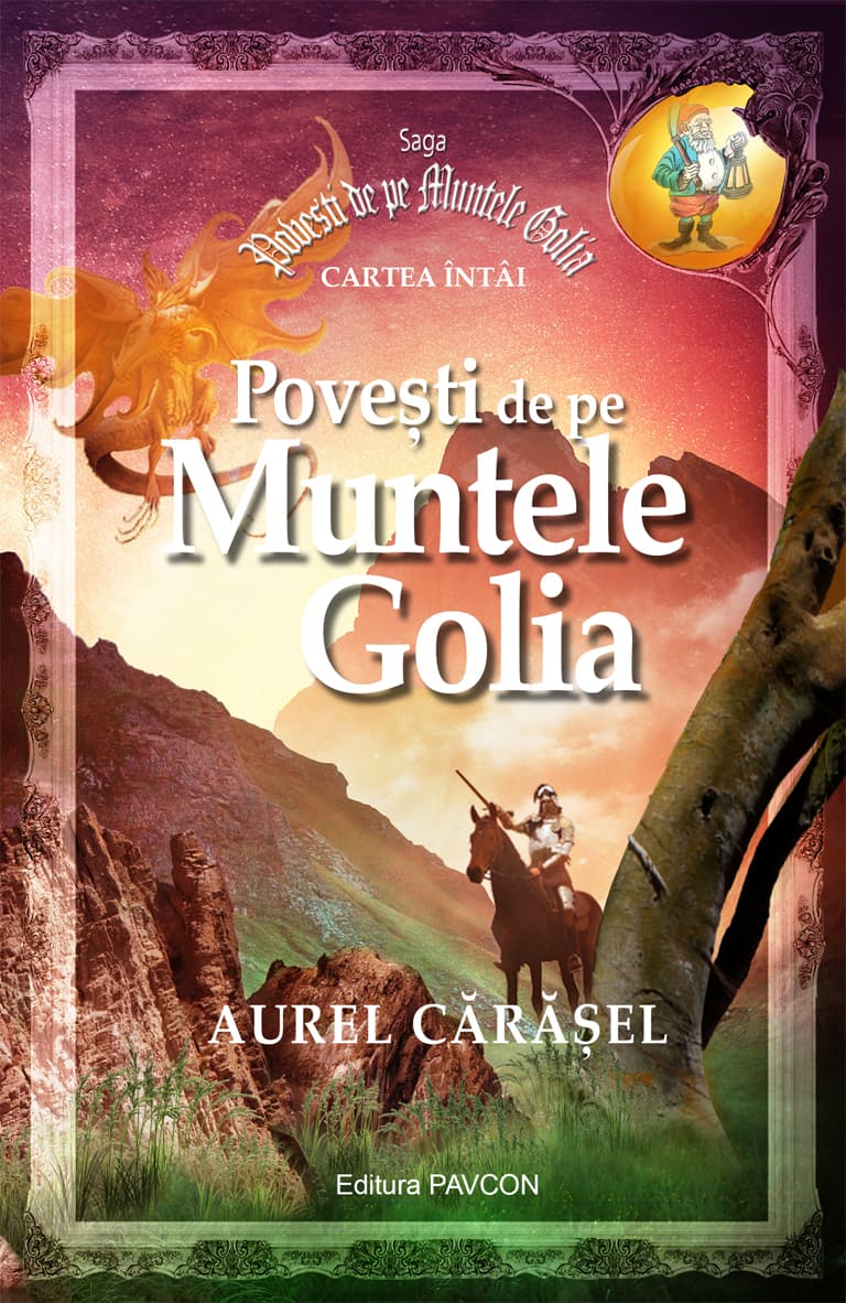 Povesti de pe Muntele Golia | Aurel Carasel