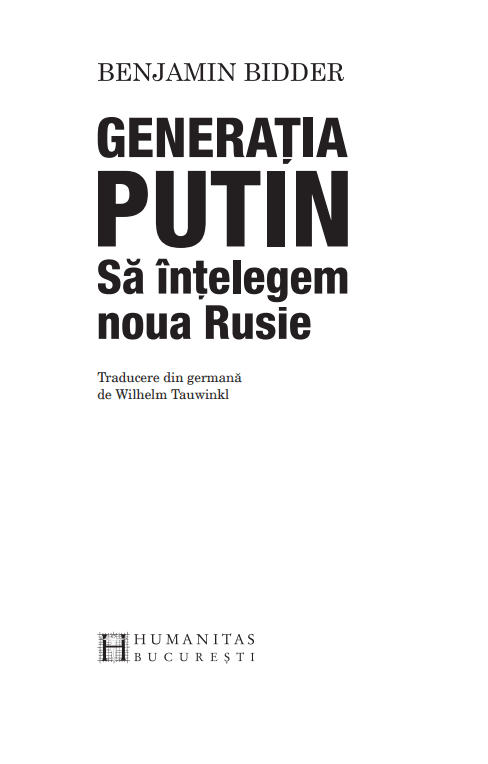 Generatia Putin | Benjamin Bidder