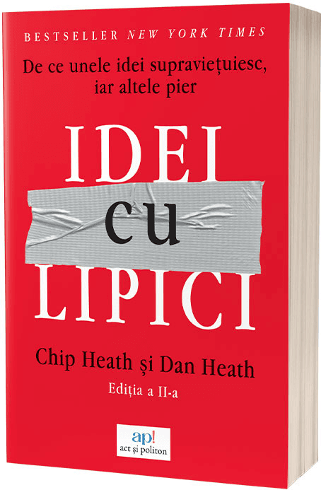 Idei cu lipici | Chip Heath, Dan Heath