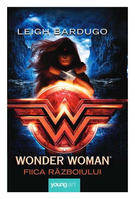 Wonder Woman. Fiica Razboiului | Leigh Bardugo