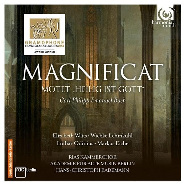 CPE Bach: Magnificat; Motet Heilig Ist Gott | Akademie fur Alte Musik Berlin, RIAS Kammerchor, Carl Philipp Emanuel Bach, Elizabeth Watts, Wiebke Lehmkuhl