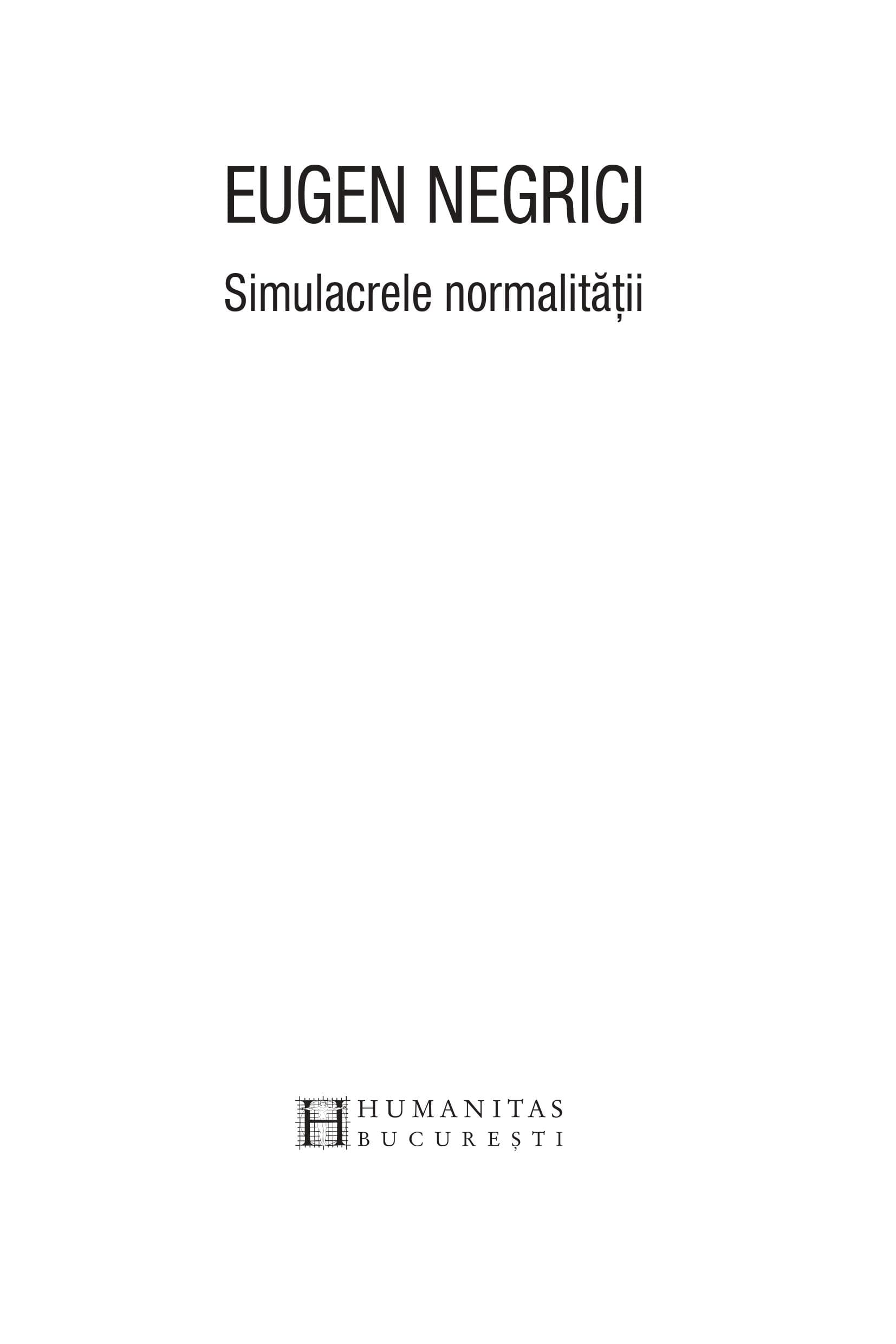 Simulacrele normalitatii | Eugen Negrici