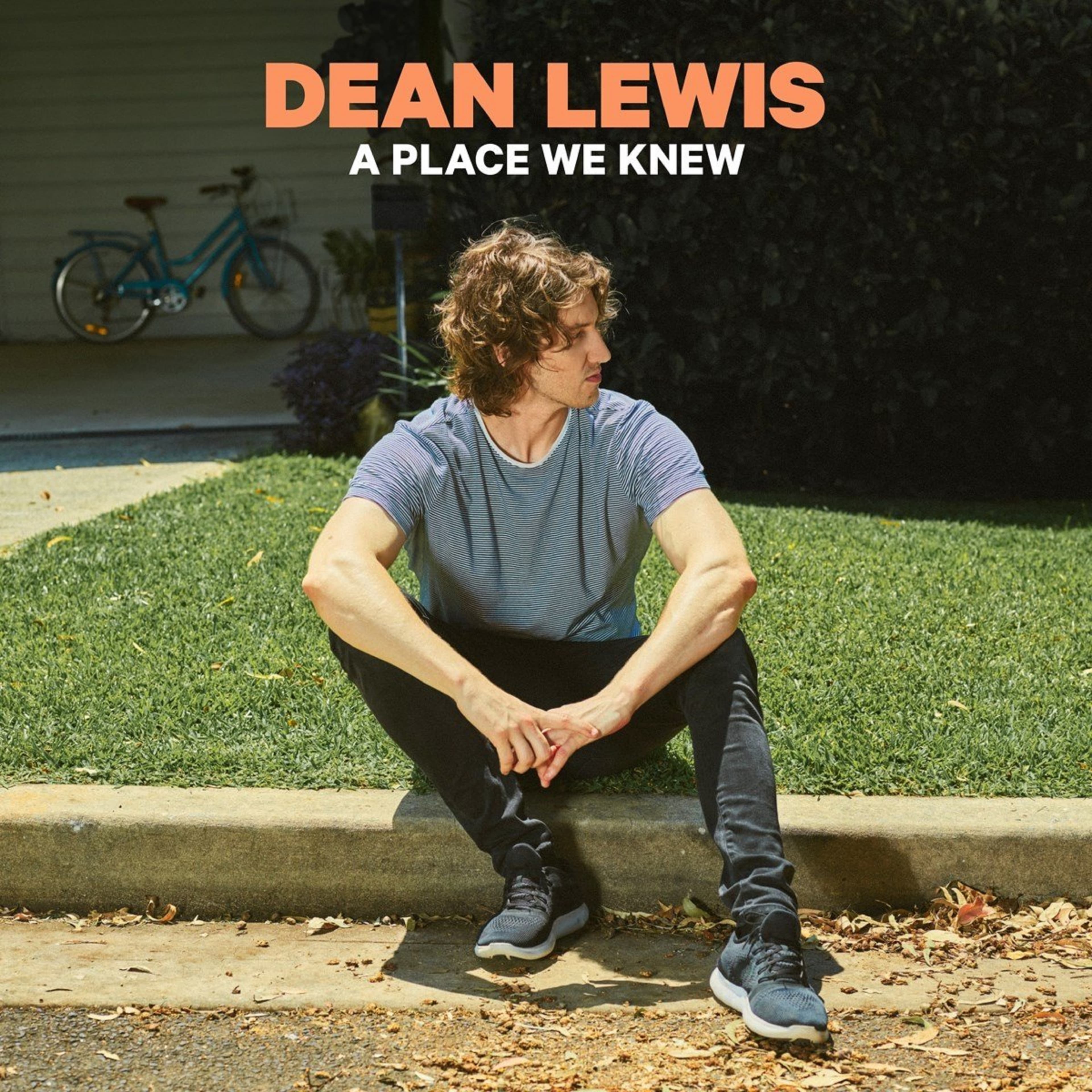 A Place We Knew | Dean Lewis